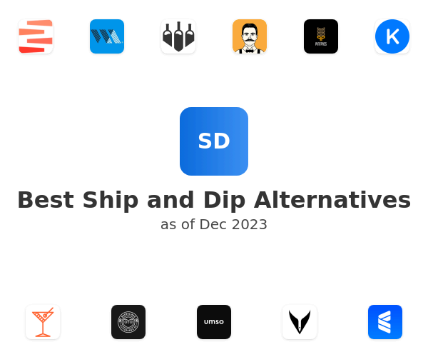 Best Ship and Dip Alternatives