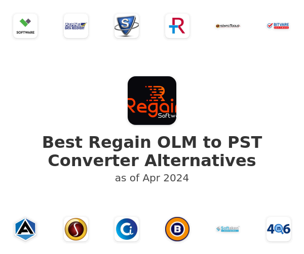 Best Regain OLM to PST Converter Alternatives
