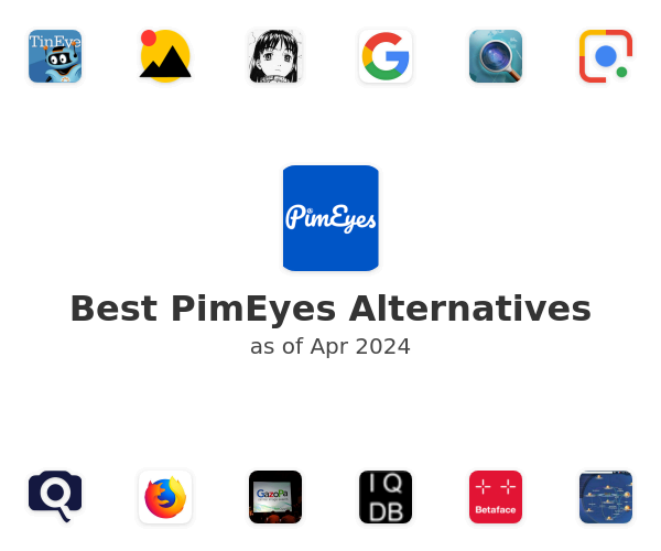 Best PimEyes Alternatives