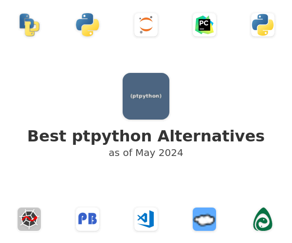 Best ptpython Alternatives