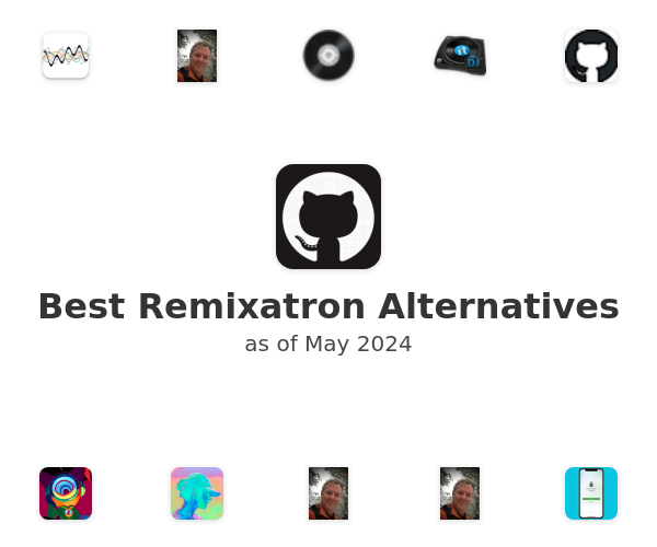 Best Remixatron Alternatives