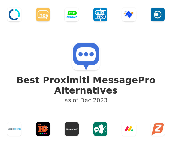 Best Proximiti MessagePro Alternatives