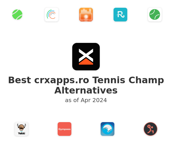 Best crxapps.ro Tennis Champ Alternatives