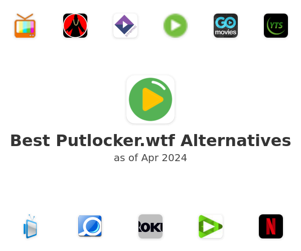 Best Putlocker.wtf Alternatives