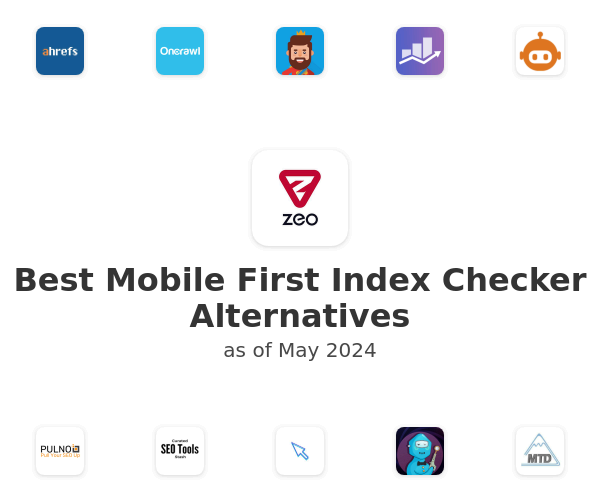 Best Mobile First Index Checker Alternatives