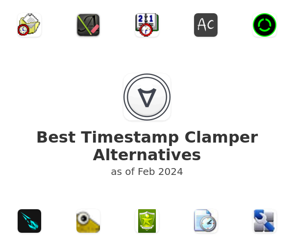 Best Timestamp Clamper Alternatives
