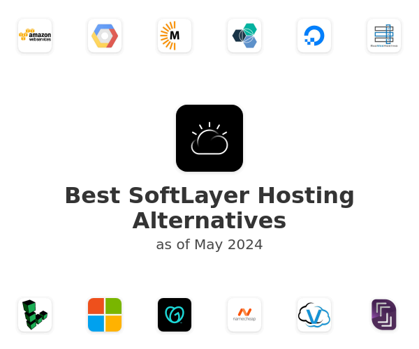 Best SoftLayer Hosting Alternatives