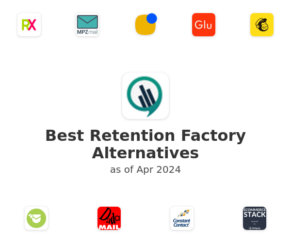 Best Retention Factory Alternatives
