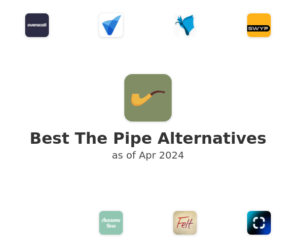 Best The Pipe Alternatives