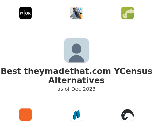 Best theymadethat.com YCensus Alternatives