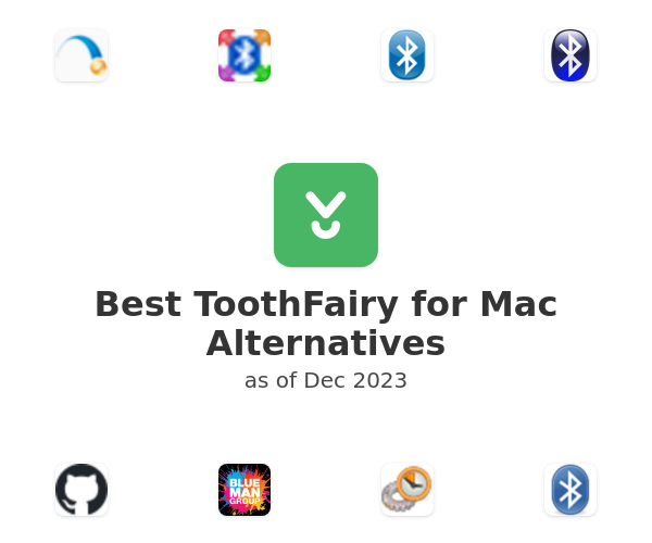 Best ToothFairy for Mac Alternatives