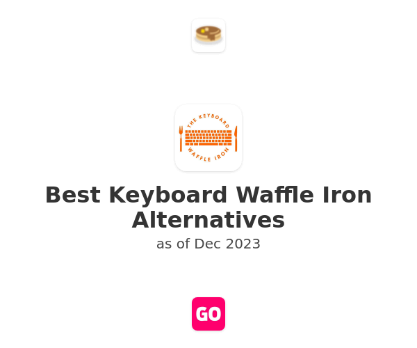 Best Keyboard Waffle Iron Alternatives