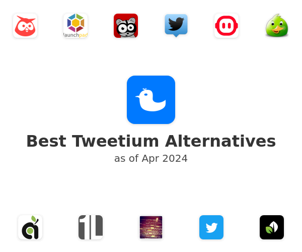 Best Tweetium Alternatives