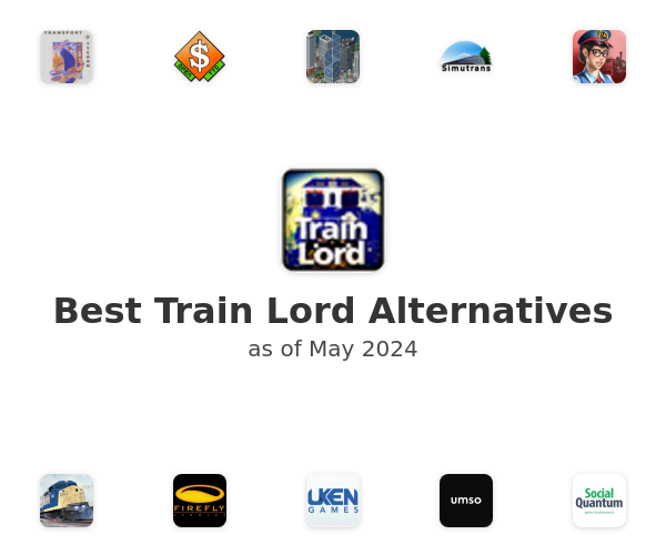 Best Train Lord Alternatives