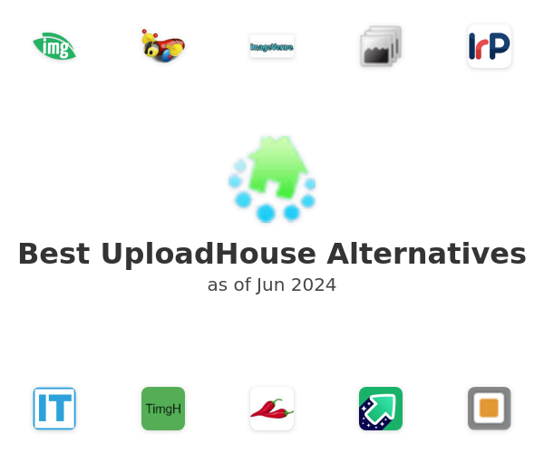 Best UploadHouse Alternatives