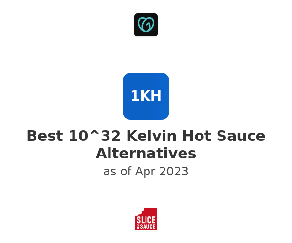 Best 10^32 Kelvin Hot Sauce Alternatives