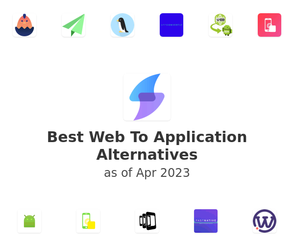 Best Web To Application Alternatives