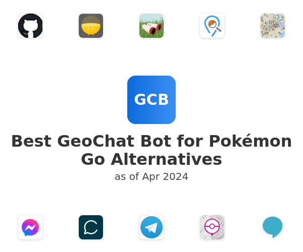 Best GeoChat Bot for Pokémon Go Alternatives