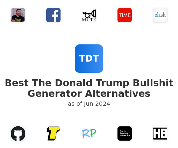 Best The Donald Trump Bullshit Generator Alternatives