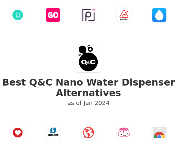 Best Q&C Nano Water Dispenser Alternatives