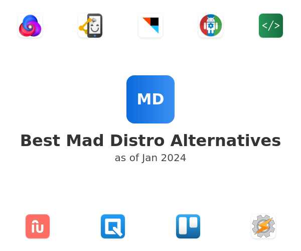 Best Mad Distro Alternatives