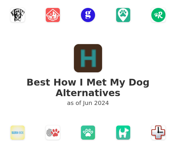 Best How I Met My Dog Alternatives