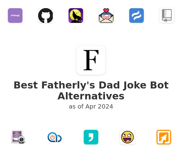 Best Fatherly's Dad Joke Bot Alternatives