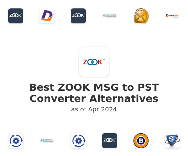 Best ZOOK MSG to PST Converter Alternatives