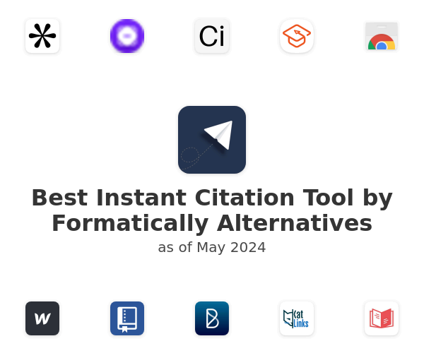 Best Instant Citation Tool by Formatically Alternatives
