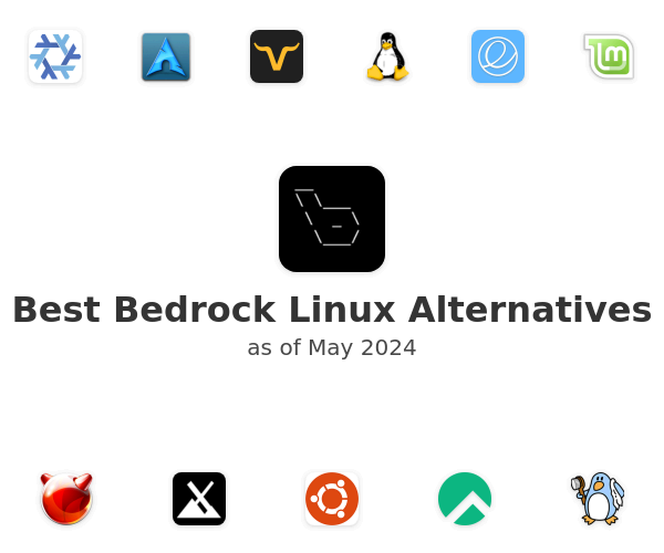 Best Bedrock Linux Alternatives