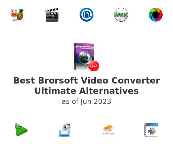 Best Brorsoft Video Converter Ultimate Alternatives