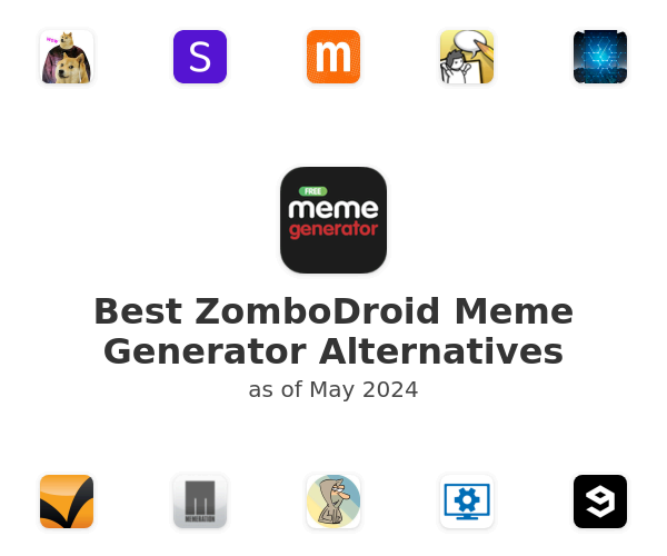 Best ZomboDroid Meme Generator Alternatives