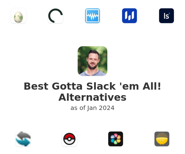 Best Gotta Slack 'em All! Alternatives