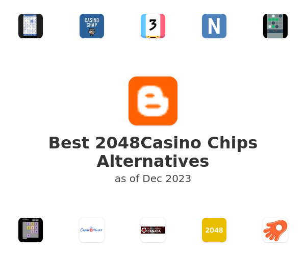 Best 2048Casino Chips Alternatives