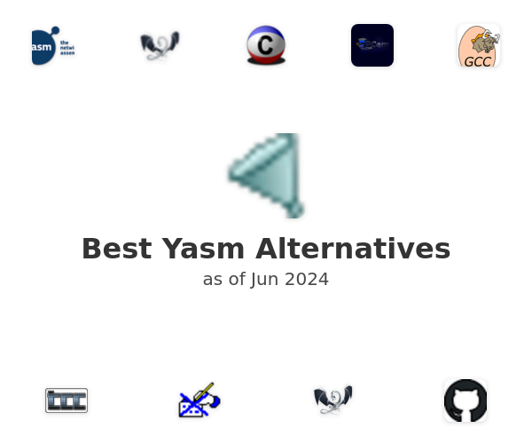 Best Yasm Alternatives