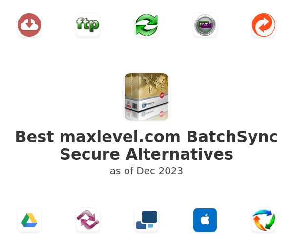 Best maxlevel.com BatchSync Secure Alternatives