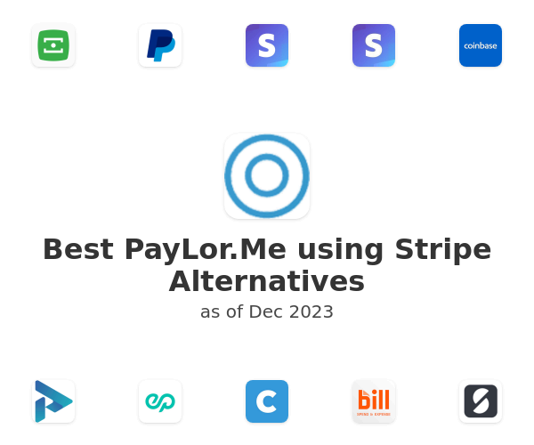 Best PayLor.Me using Stripe Alternatives