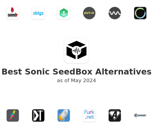 Best Sonic SeedBox Alternatives