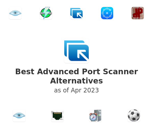 Best Advanced Port Scanner Alternatives