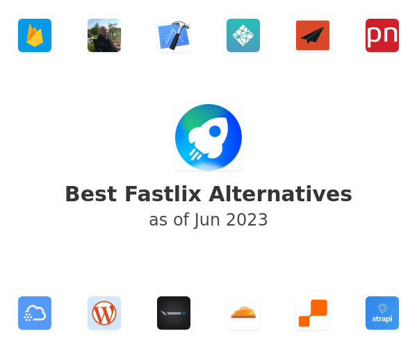 Best Fastlix Alternatives