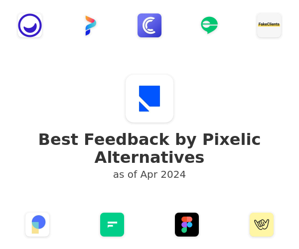 Best Feedback by Pixelic Alternatives