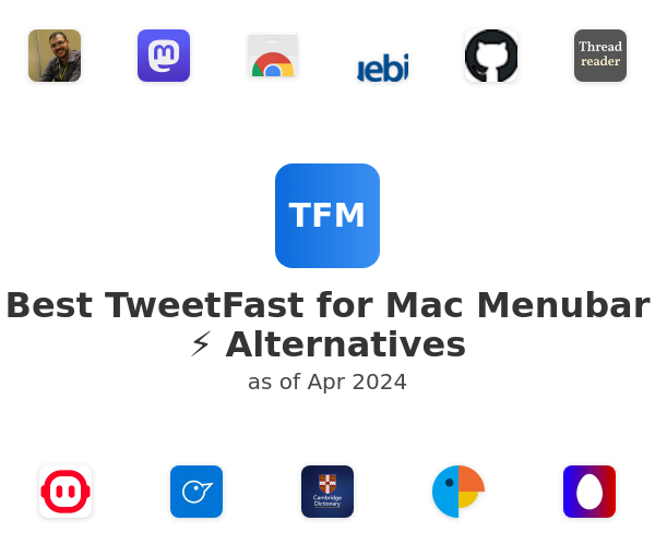 Best TweetFast for Mac Menubar ⚡️ Alternatives