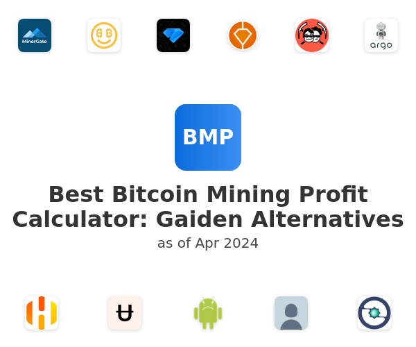 Best Bitcoin Mining Profit Calculator: Gaiden Alternatives