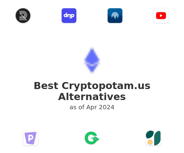 Best Cryptopotam.us Alternatives