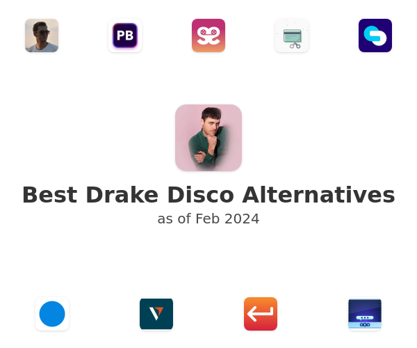 Best Drake Disco Alternatives
