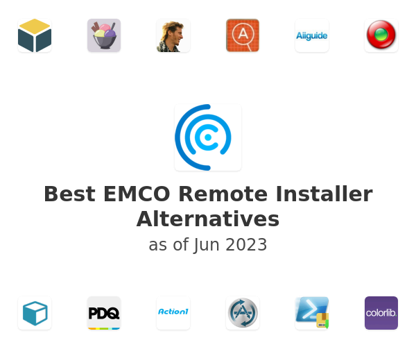 Best EMCO Remote Installer Alternatives