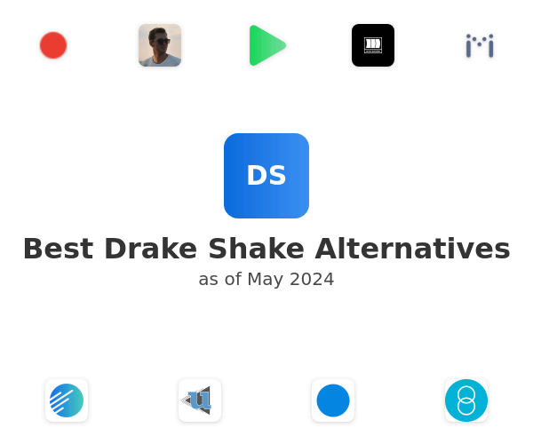 Best Drake Shake Alternatives