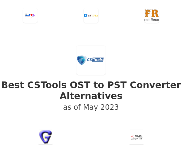 Best CSTools OST to PST Converter Alternatives