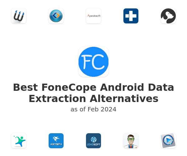 Best FoneCope Android Data Extraction Alternatives
