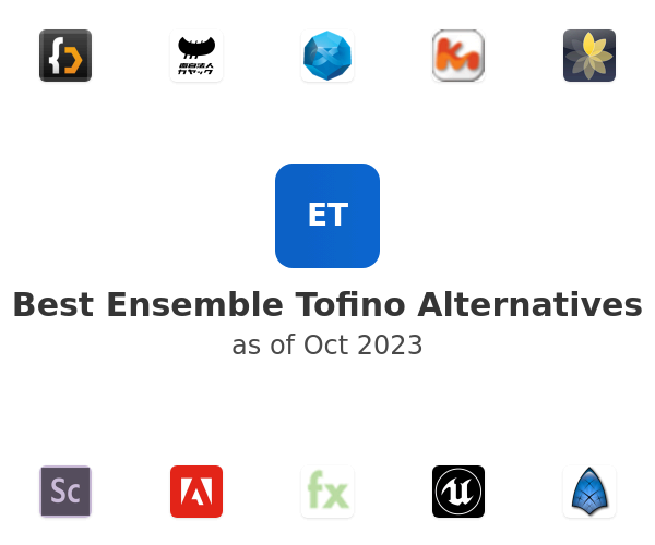Best Ensemble Tofino Alternatives